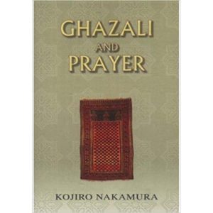 Ghazali and Prayer