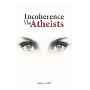 Incoherence of the Atheists