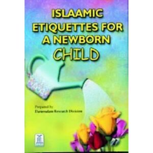 Islaamic Etiquettes for A Newborn Child