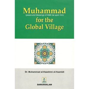 Muhammad (PBUH) For The Global Village