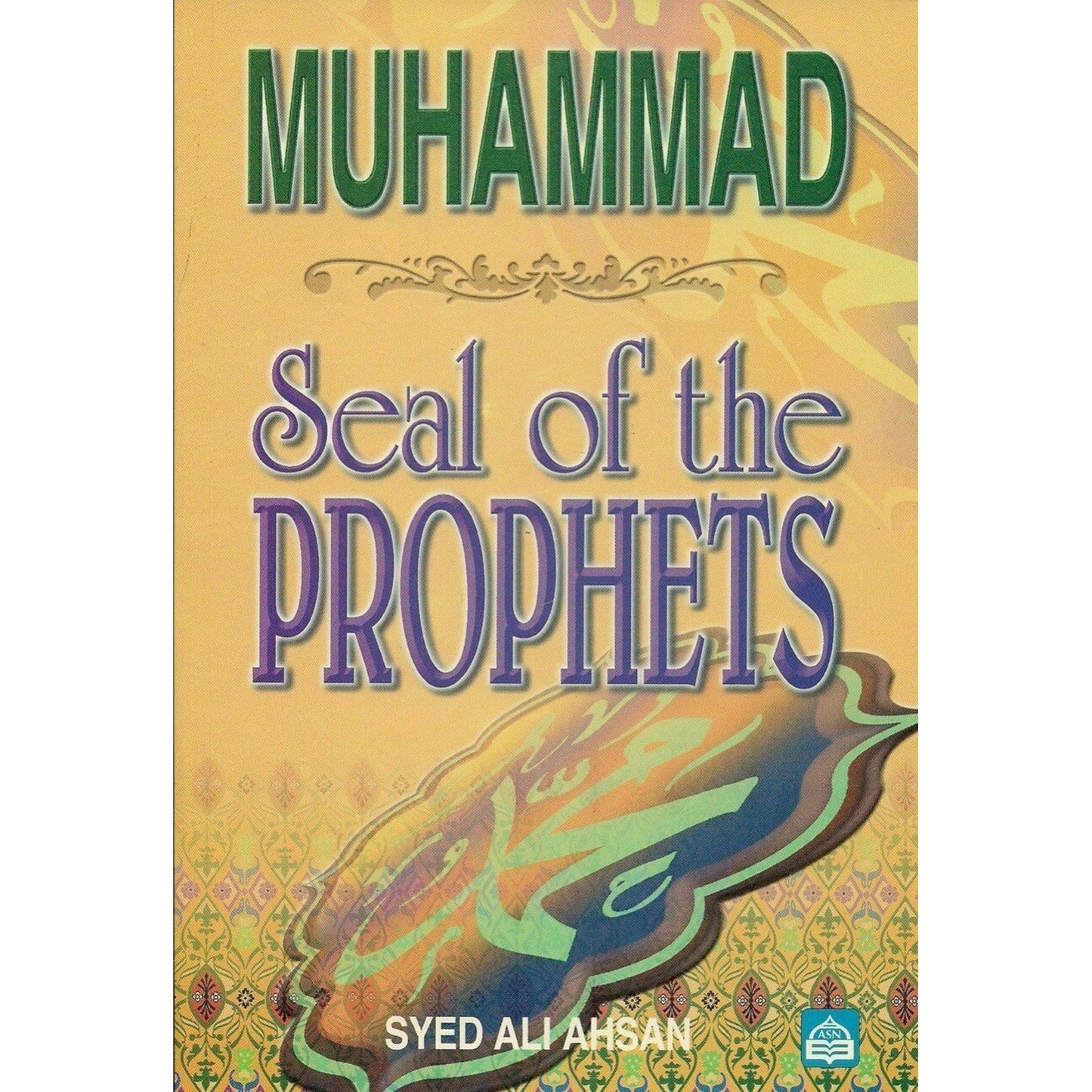 Muhammad: Seal of the Prophets