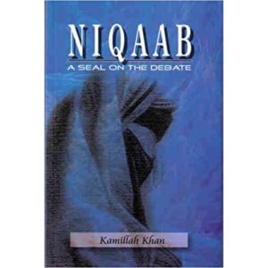 Niqaab - A Seal On The Debate