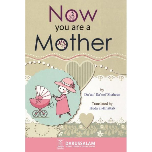 Now You Are A Mother
