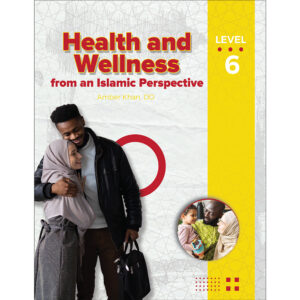 Health and Wellness from an Islamic Perspective - Level 5