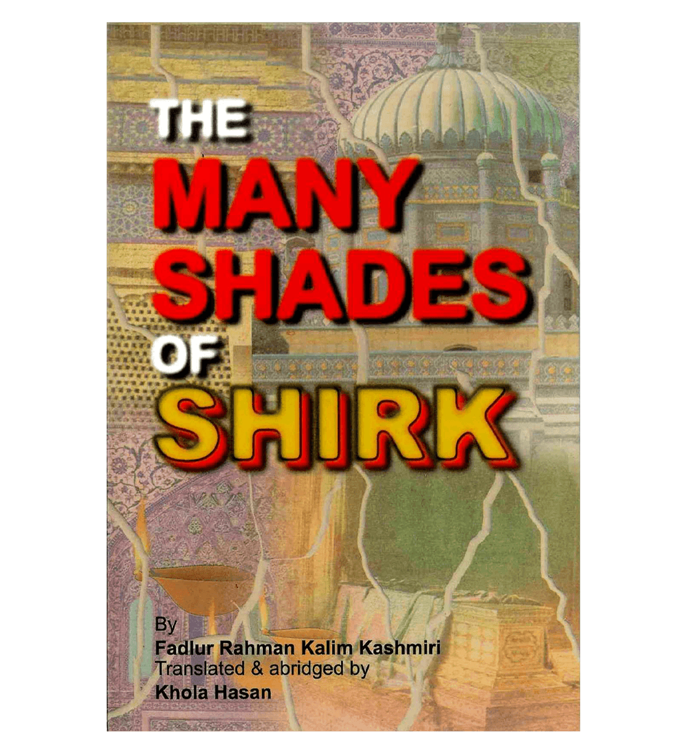 The Many Shades of Shirk