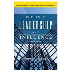 Secrets of Leadership and Influence