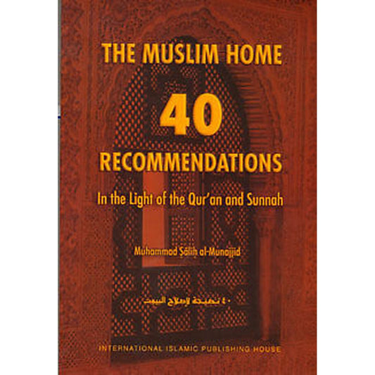 The Muslim Home 40 Recommendations