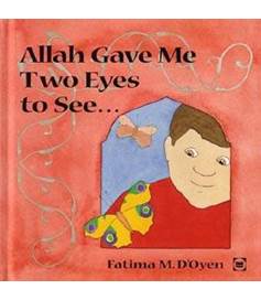 Allah Gave Me Two Eyes to See